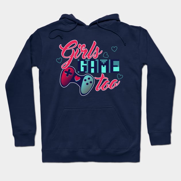 Girls Game Too Hoodie by Olalart